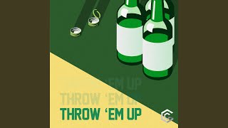 Throw Em Up Music Video