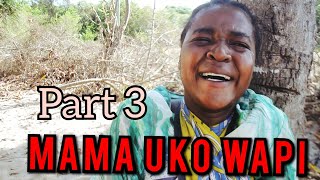 MAMA UKO WAPI PART 3 FULL MOVIE new Swahili bongo 