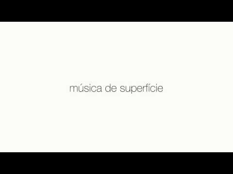 Video thumbnail for Música de Superfície