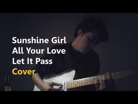 Sunshine Girl | All Your Love | Let It Pass - Jakob Ogawa / Potpourri Cover