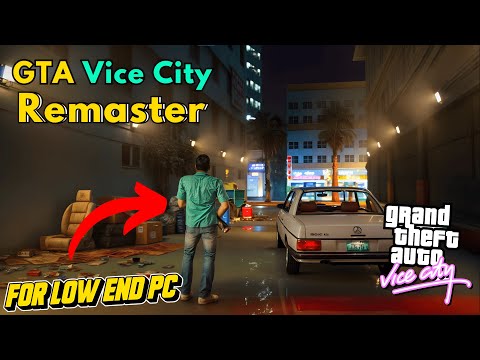 GTA Vice City Remastered Download FOR PC Highly Compressed (For 2GB RAM) | LOW END PC