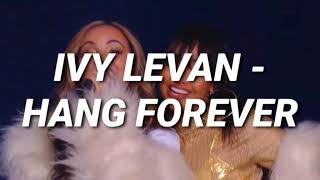 Ivy Levan - Hang Forever (SUB ESPAÑOL)