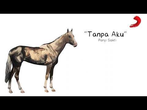 Tanpa Aku - Panji Sakti - Official Lyric
