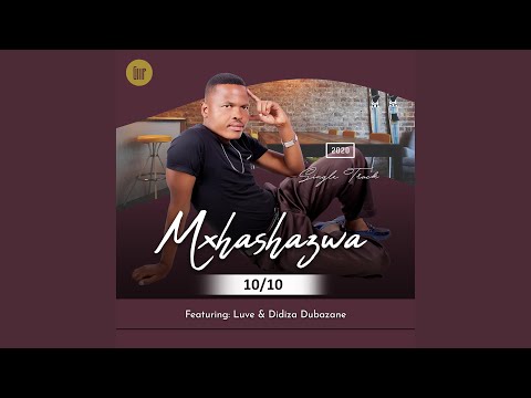 10/10 (feat. Luve & Didiza Dubazane)