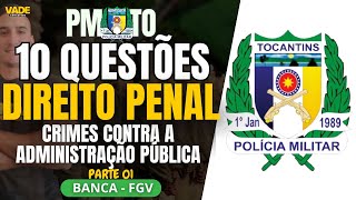 PMTO EXAM - 10 QUESTIONS | CRIMINAL LAW - CRIMES AGAINST PUBLIC ADMINISTRATION - FGV BANK