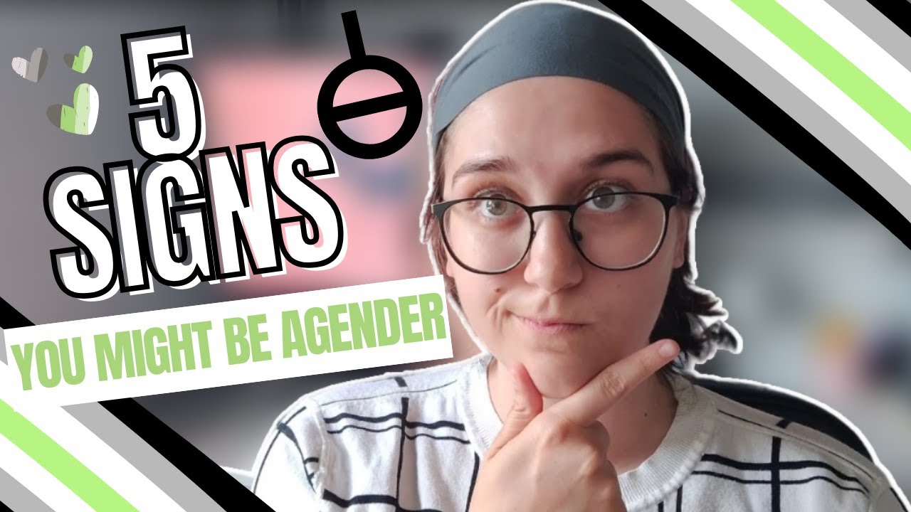 5 Signs You Might Be Agender
