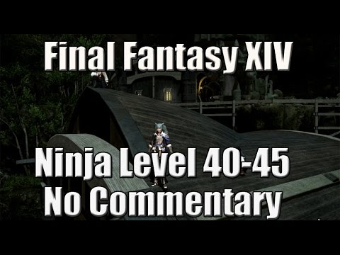 Final Fantasy XIV Ninja Quests Level 40 - 45 (No Commentary)