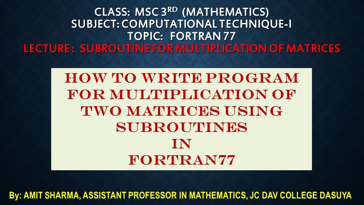 013: FORTRAN PROGRAM FOR SUBROUTINES