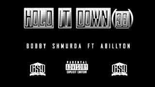 Bobby Shmurda ft  Abillyon - Hold It Down (38)