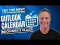How To Use The New Microsoft Outlook Calendar Beginner S Class