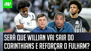 ‘Me parece que o Willian está…’: Possível saída do Corinthians para o Fulham gera debate