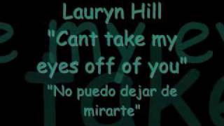 Cant take my eyes off of you- Lauryn Hill - subtitulado