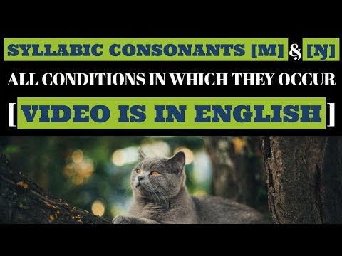 Syllabic Consonant m and ŋ | All Conditions of Its Occurrence | [ English ]