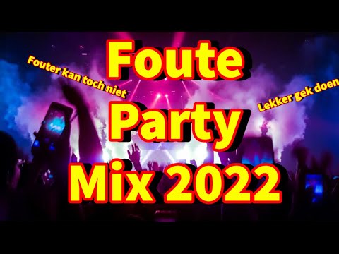 Foute Party Mix 2022