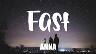 Anna - FAST (Lyrics - Testo) (Official audio)