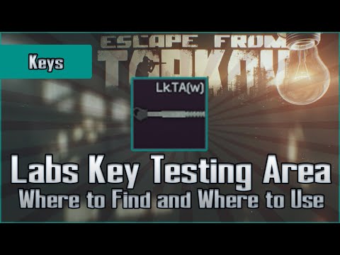 Labs Key Testing Area (Weap.) - Where to Find and Location to Use - Escape from Tarkov Key Guide EFT