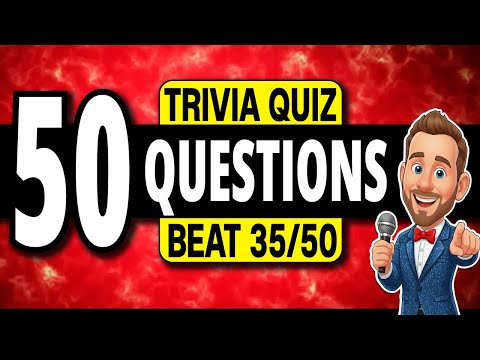 50 Questions Trivia Quiz EVERYONE Should Try (Can YOU Beat 35/50?) 🏆 General Knowledge Pub Quiz
