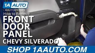 How to Remove Front Door Panel 14-19 Chevy Silverado