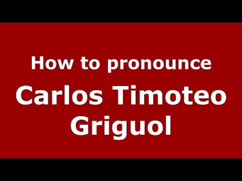 How to pronounce Carlos Timoteo Griguol (Argentine Spanish/Argentina) - PronounceNames.com