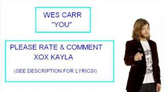 You - Wes Carr with Lyrics (Sing-a-long)