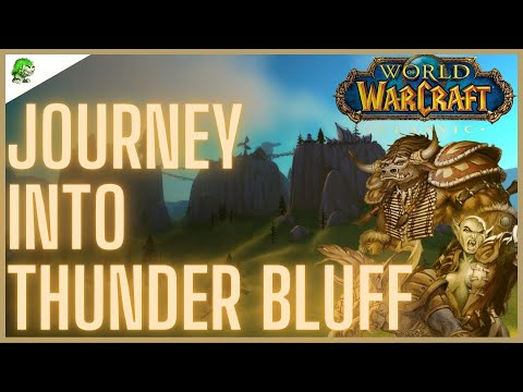 WoW Classic Journey into Thunder Bluff