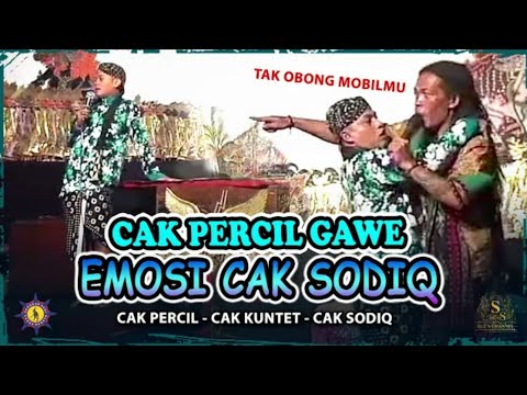CAK PERCIL GAWE EMOSI CAK SODIQ