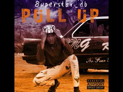 Superstar_db - Pull Up (official audio)