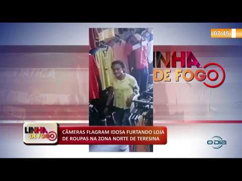 LINHA DE FOGO (05 11) Cí‚MERAS FLAGRAM IDOSA FURTANDO LOJA DE ROUPAS NA ZONA NORTE DE TERESINA