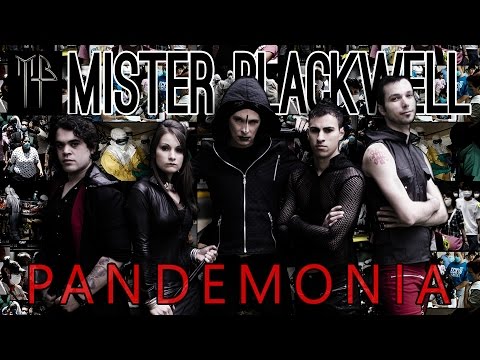 Mister Blackwell - Pandemonia (Video Oficial)