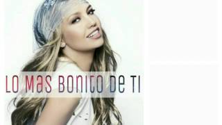Thalia - Lo Mas Bonito de ti 2016