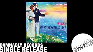 Wussy - Gloria (Damnably/Shake it! 2018)