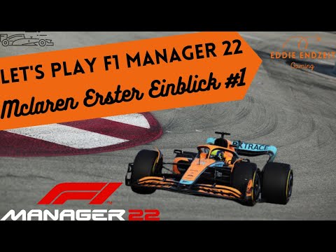 F1 Manager 22 MCLAREN Lets Play Erster Einblick #1