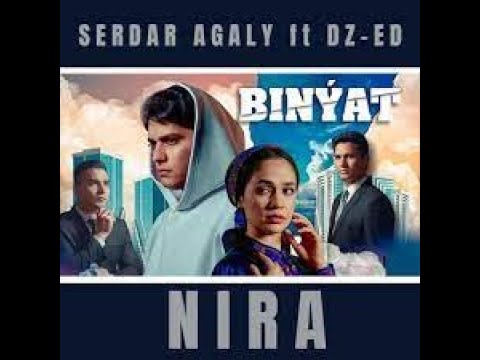 Serdar Agaly & DZ-ED BKMEDİSHOW  sound traсk  Ost BINYAT