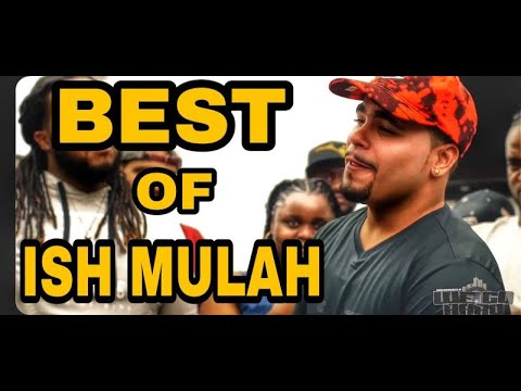 BEST OF ISH MULAH (PART 1)
