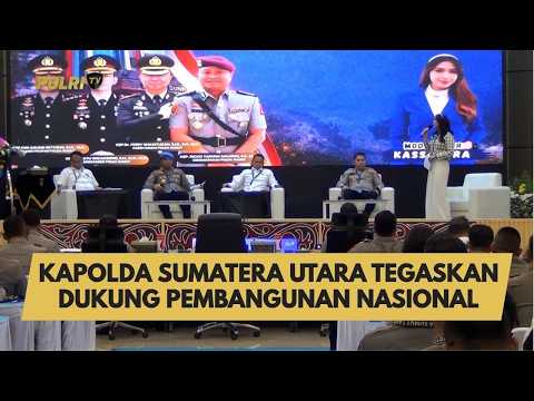 KAPOLDA SUMATERA UTARA TEGASKAN DUKUNG PEMBANGUNAN NASIONAL