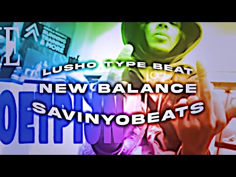 (Prod. Savinyo) Lusho Type Beat - New balance