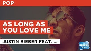As Long As You Love Me in the Style of "Justin Bieber feat. Big Sean" with lyrics (no lead vocal)
