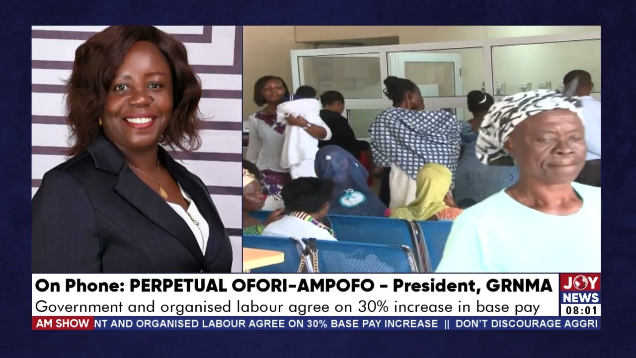 Base Pay Negotiations: Government and organised labour agree on 30% increase - AM Show