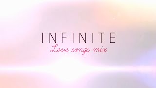INFINITE - LOVE SONGS MIX