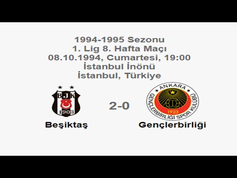 Beşiktaş 2-0 Gençlerbirliği 08.10.1994 - 1994-1995 Turkish 1st League Matchday 8