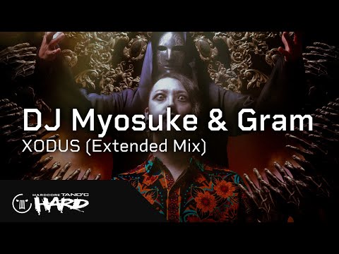 DJ Myosuke & Gram - XODUS (Extended Mix)