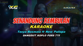 Download lagu Tasya Rosmala ft New Pallapa - Senandung Rembulan  KARAOKE (YAMAHA PSR - S 775) mp3
