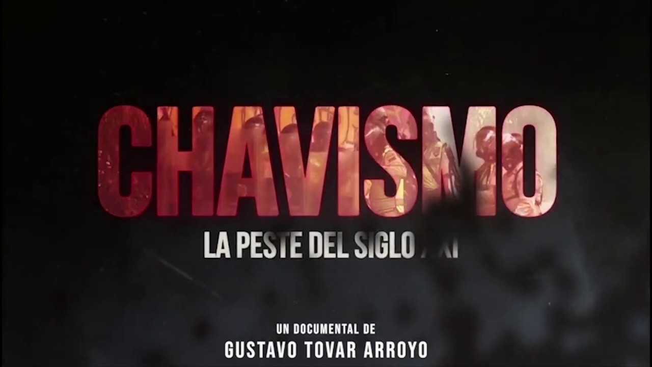 Chavismo: La Peste del siglo XXI | Tráiler oficial [HD]