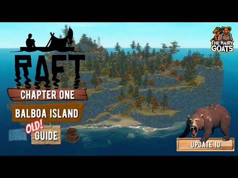 Raft: Balboa Island [Old Guide] (all notes, blueprints and Resources) - [The Hairy Goats' Guides]