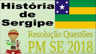 História de Sergipe Questões Resolvidas PMSE