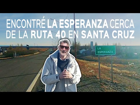 ENCONTRÉ LA ESPERANZA cerca de la RUTA 40 en SANTA CRUZ | PATAGONIA | ARGENTINA