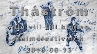 Thåström - Alla vill till himlen (Malmöfestivalen-2018)