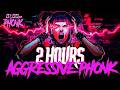 2 HOUR AGGRESSIVE PHONK HARD HITTING BRAZILIAN FUNK MIX