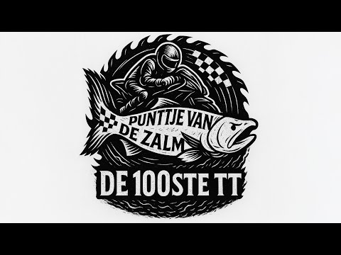 De 100ste TT – Puntje van de Zalm