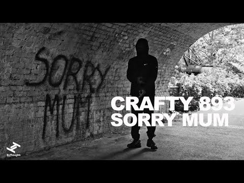 Crafty 893 - Sorry Mum (Official Video)